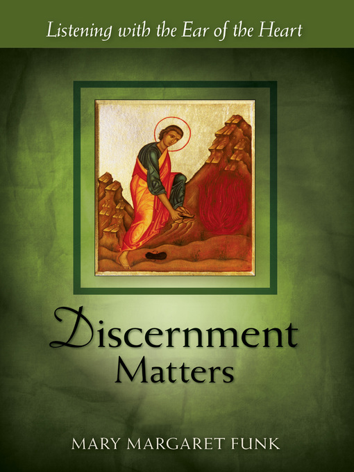 Title details for Discernment Matters by Mary Margaret Funk - Available